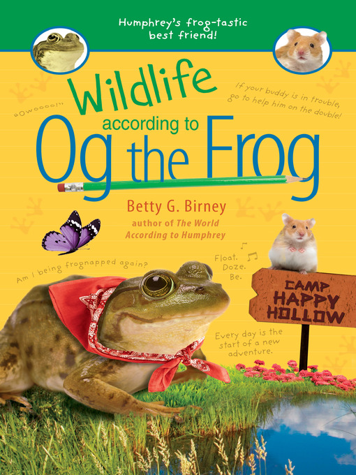 Title details for Wildlife According to Og the Frog by Betty G. Birney - Wait list